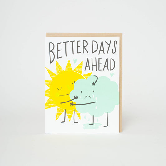 Egg Press Better Days Ahead Card