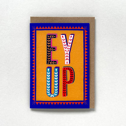 Greetings Card - Ey Up