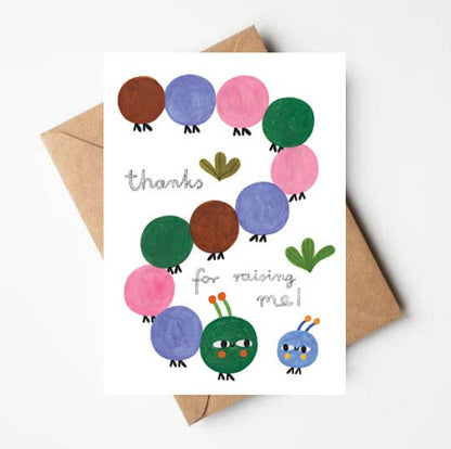 THANKS FOR RAISING ME card