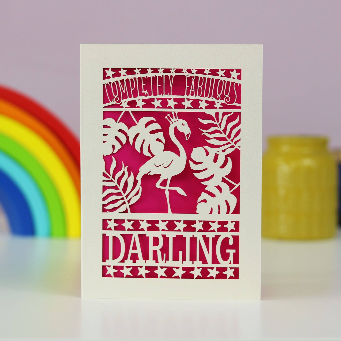 Completely Fabulous Darling A6 Laser Cut Card