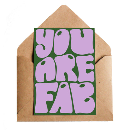 Lottie Hall | You Are Fab Greetings Card